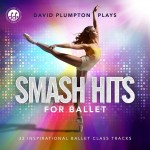 David Plumpton: Smash Hits for Ballet
