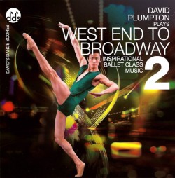 David Plumpton: West End to Broadway 2 - Ballet CD