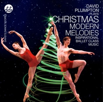 David Plumpton: Christmas Modern Melodies - Ballet CD