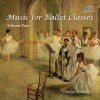 Charles Mathews: Music for Ballet Classes - Volume 4