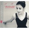 Nolwenn Collet: Attitude - Ballet Class Music for Young Dancers