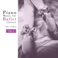 Ray Lindsey - Piano Music for Ballet Class Vol. 1 - Download