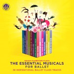 The Essential Musicals for Ballet