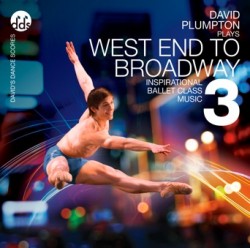 David Plumpton: West End to Broadway 3 - Ballet CD
