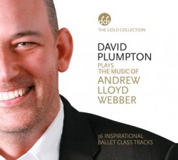 David Plumpton: The Music of Andrew Lloyd Webber - Gold Collection
