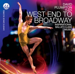 David Plumpton: West End to Broadway - Ballet CD